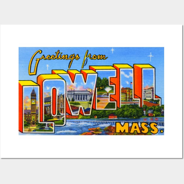 Greetings from Lowell, Massachusetts - Vintage Large Letter Postcard Wall Art by Naves